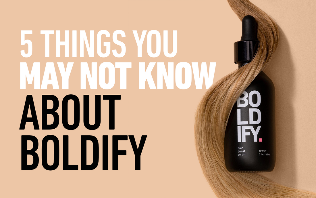 5 Things You May Not Know About BOLDIFY